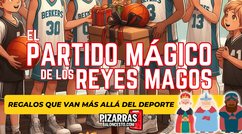 Ilustración de jugadores infantiles de baloncesto abriendo regalos, con el título «El partido mágico de los Reyes Magos»